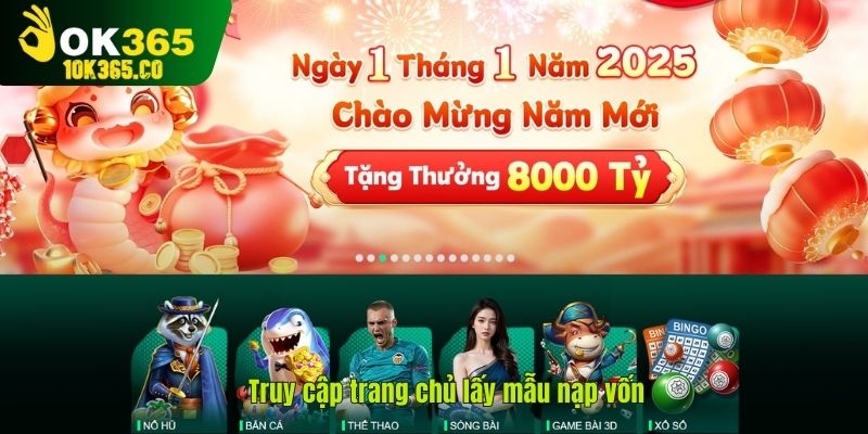 Truy cập trang chủ lấy mẫu nạp vốn