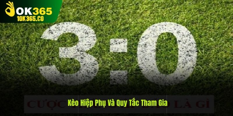 Quy tắc tham gia ở kèo hiệp phụ tại nhà cái OK365